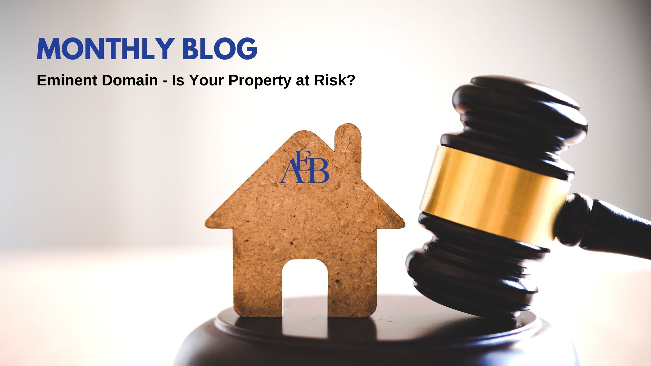 Eminent Domain - Is your property at risk?